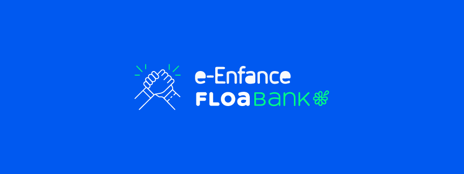 FLOA Bank fait appel à e-Enfance